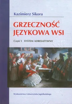 Grzeczność językowa wsi - Kazimierz Sikora