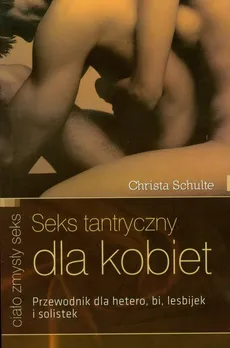 Seks tantryczny dla kobiet - Christa Schulte