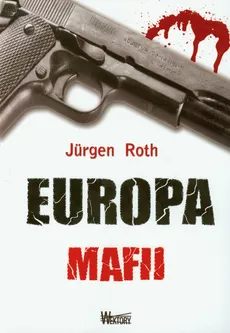 Europa mafii - Jurgen Roth