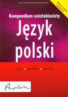 Kompendium szóstoklasisty Język polski - Outlet - Małgorzata Nawrocka, Dorota Troczewska