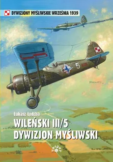 Wileński III/5 Dywizjon Myśliwski - Łukasz Łydżba