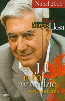 Jak ryba w wodzie Wspomnienia - Outlet - Llosa Mario Vargas