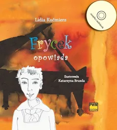 Frycek opowiada z płytą CD - Lidia Kućmierz