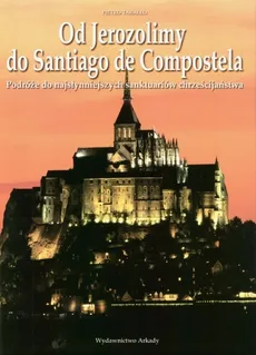 Od Jerozolimy do Santiago de Compostela - Pietro Tarallo