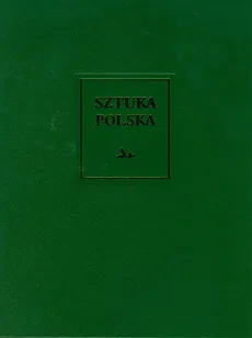 Sztuka polska Tom 2 Gotyk - Szczęsny Skibiński, Katarzyna Zalewska-Lorkiewicz