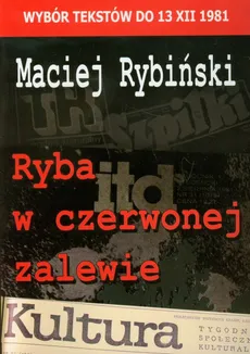 Ryba w czerwonej zalewie - Maciej Rybiński
