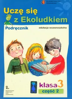 Uczę się z Ekoludkiem 3 część 2 podręcznik - Halina Kitlińska-Pięta, Zenona Orzechowska, Magdalena Stępień
