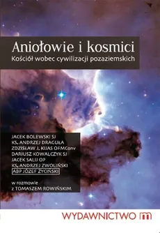 Aniołowie i kosmici - Tomasz Rowiński