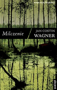 Milczenie - Wagner Jan Costin