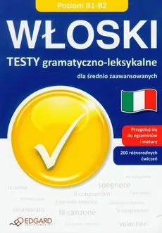Włoski Testy gramatyczno-leksykalne dla średnio zaawansowanych - Outlet - Anna Wieczorek
