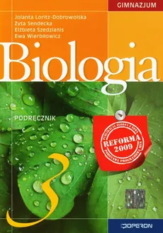 Biologia 3 Podręcznik - Jolanta Loritz-Dobrowolska, Zyta Sendecka, Elżbieta Szedzianis, Ewa Wierbiłowicz