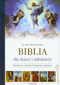 Biblia dla dzieci i młodzieży - Mariusz Rosik