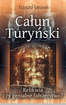 Całun Turyński - Krzysztof Tarnowski