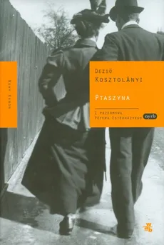 Ptaszyna - Dezso Kosztolanyi