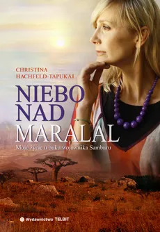 Niebo nad Maralal - Christina Hachfeld-Tapukai