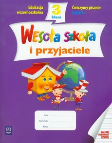 Wesoła szkoła i przyjaciele 3 Ćwiczymy pisanie Część 2 - Beata Lewandowska, Ewa Malinowska