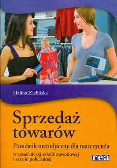 Sprzedaż towarów Poradnik metodyczny - Halina Zielińska