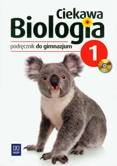 Ciekawa biologia Część 1 Podręcznik - Outlet - Ewa Kłos, Wawrzyniec Kofta, Mariola Kukier-Wyrwicka, Hanna Werblan-Jakubiec