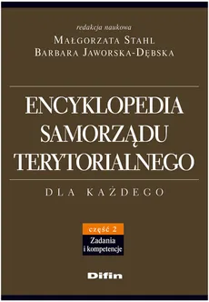 Encyklopedia samorządu terytorialnego Część 2 Zadania i kompetencje