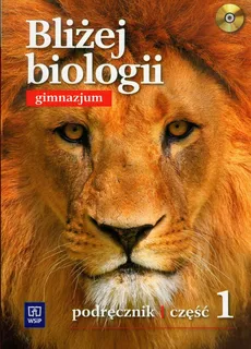 Bliżej biologii Część 1 Podręcznik - Ewa Jastrzębska, Ewa Pyłka-Gutowska