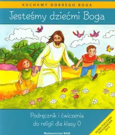 Jesteśmy dziećmi Boga Podręcznik i ćwiczenia Religia dla klasy 0 - Outlet - Władysław Kubik