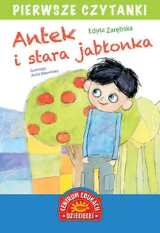 Antek i stara jabłonka - Outlet - Edyta Zarębska