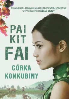 Córka konkubiny - Fai Pai Kit
