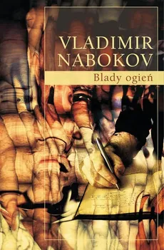 Blady ogień - Vladimir Nabokov
