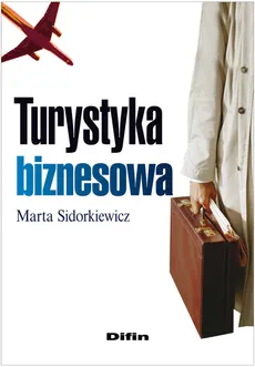 Turystyka biznesowa - Marta Sidorkiewicz