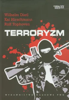 Terroryzm - Outlet - Wilhelm Dietl, Kai Hirschmann, Rolf Tophoven
