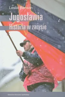 Jugosławia Historia w zarysie - Outlet - Leslie Benson