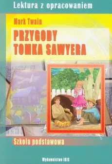 Przygody Tomka Sawyera lektura z opracowaniem - Mark Twain