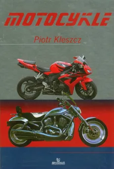 Motocykle - Piotr Kleszcz