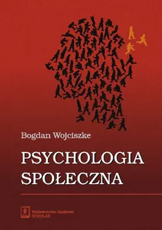 Psychologia społeczna - Outlet - Bogdan Wojciszke