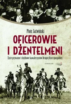 Oficerowie i dżentelmeni - Piotr Jaźwiński