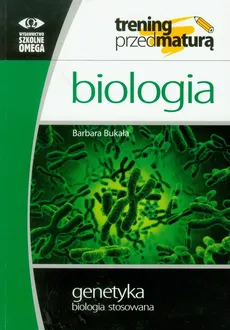Biologia Genetyka biologia stosowana - Outlet - Barbara Bukała