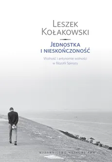Jednostka i nieskończoność - Outlet - Leszek Kołakowski