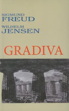 Gradiva - Sigmund Freud, Wilhelm Jensen