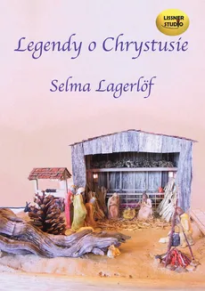 Legendy o Chrystusie - Outlet - Selma Lagerlof