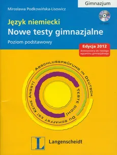 Nowe testy gimnazjalne Język niemiecki z płytą CD gimnazjum Poziom podstawowy - Outlet - Mirosława Podkowińska-Lisowicz