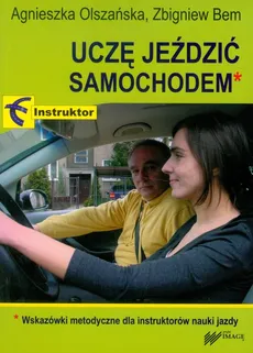 Uczę jeździć samochodem - Zbigniew Bem, Agnieszka Olszańska