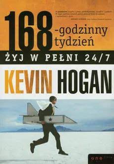 168-godzinny tydzień - Kevin Hogan