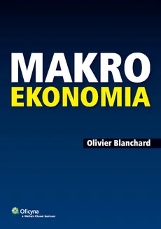 Makroekonomia - Outlet - Olivier Blanchard