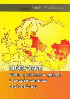 KBWE/OBWE wobec problemów pokoju i bezpieczeństwa regionalnego - Outlet - Paweł Grudziński