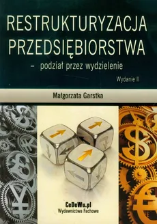 Restrukturyzacja przedsiębiorstwa - podział przez wydzielenie - Małgorzata Garstka
