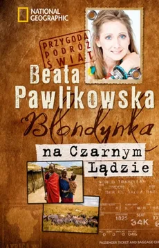 Blondynka na Czarnym Lądzie - Beata Pawlikowska