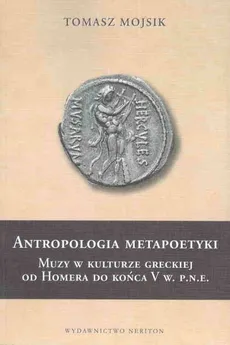 Antropologia metapoetyki - Tomasz Mojsik