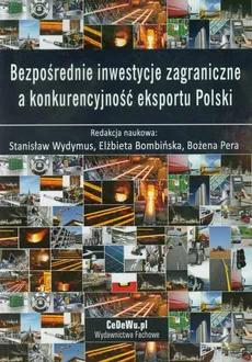 Bezpośrednie inwestycje zagraniczne a konkurencyjność eksportu Polski - Outlet