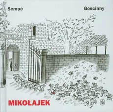 Mikołajek - Rene Goscinny, Sempe Jean Jacques