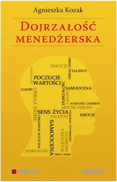 Dojrzałość menedżerska - Agnieszka Kozak